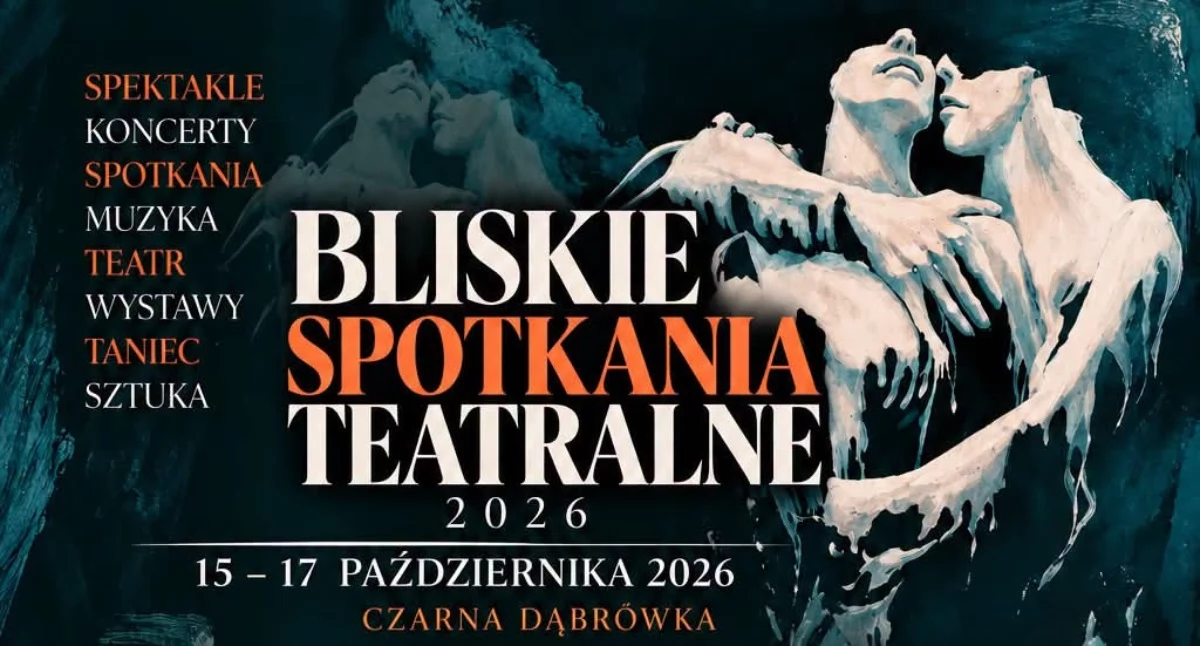 Zapowiedzi, Bliskie Spotkania Teatralne naprawdę blisko - zdjęcie, fotografia
