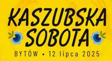 Kaszubska Sobota w Dni Bytowa