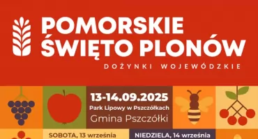Pomorskie Święto Plonów – Dożynki Wojewódzkie 2025